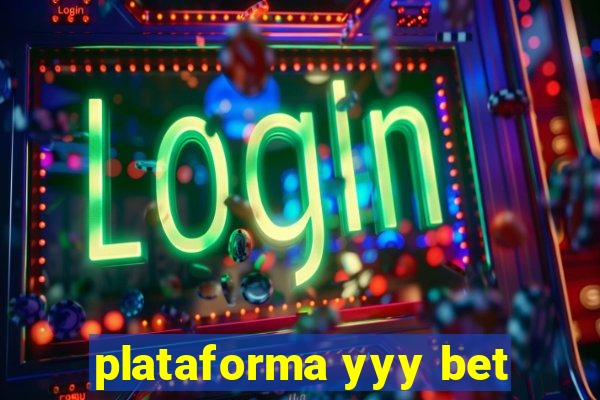 plataforma yyy bet